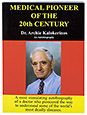 Medical Pioneer of the 20th Century